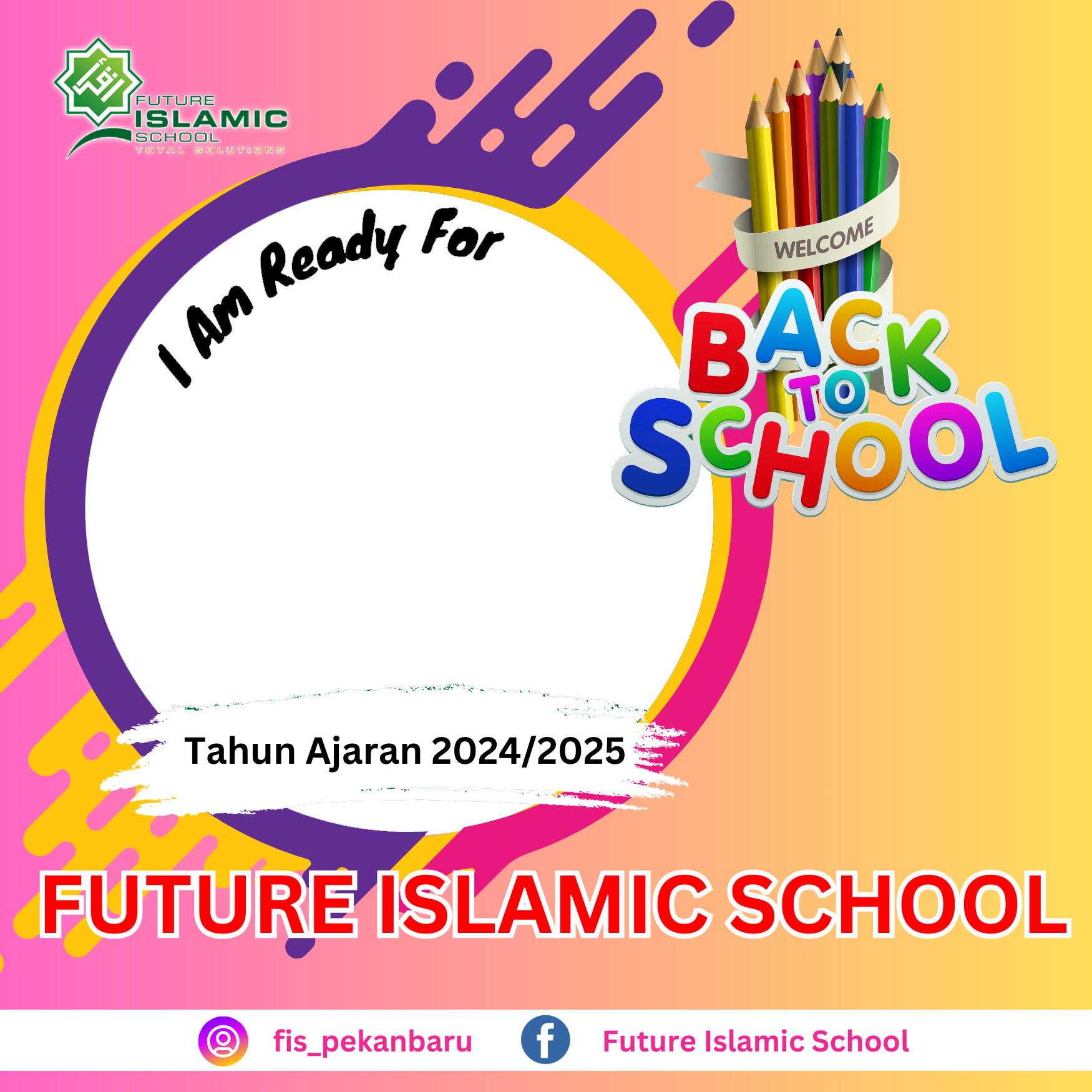 Back to School Future Islamic School 2024/2025